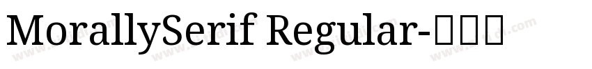 MorallySerif Regular字体转换